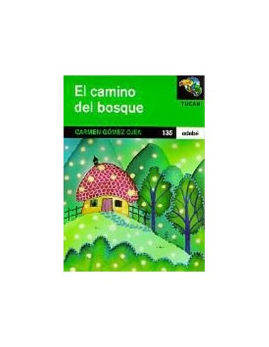 EL CAMINO DEL BOSQUE