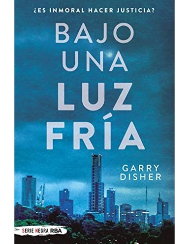 BAJO UNA LUZ FRÍA 1ª Edición