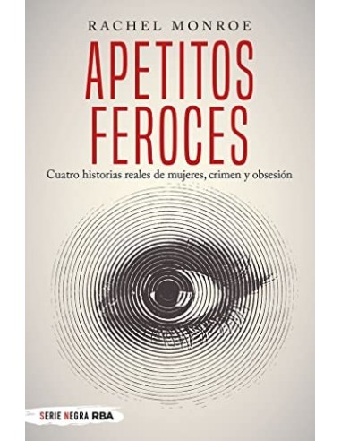 APETITOS FEROCES Cuatro historias...