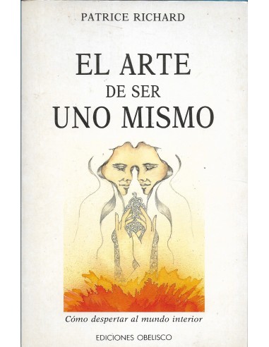EL ARTE DE SER UNO MISMO 1ª Edición