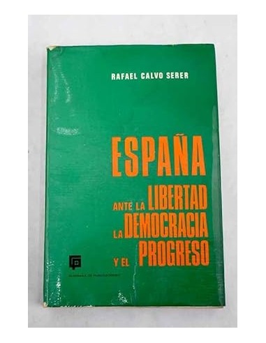 ESPAÑA ANTE LA LIBERTAD,LA DEMOCRACIA...