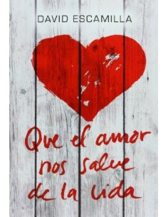 QUE EL AMOR NOS SALVE LA...
