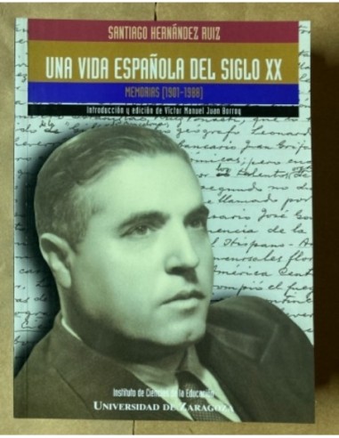 UNA VIDA ESPAÑOLA DEL SIGLO XX