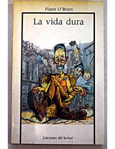 LA VIDA DURA