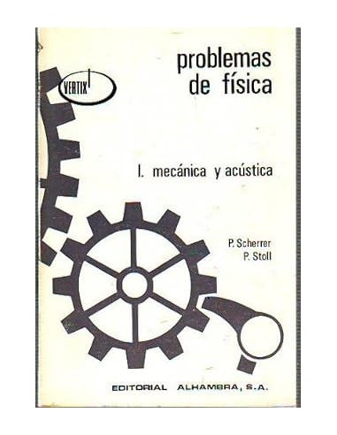 PROBLEMAS DE FÍSICA I Mecánica y...