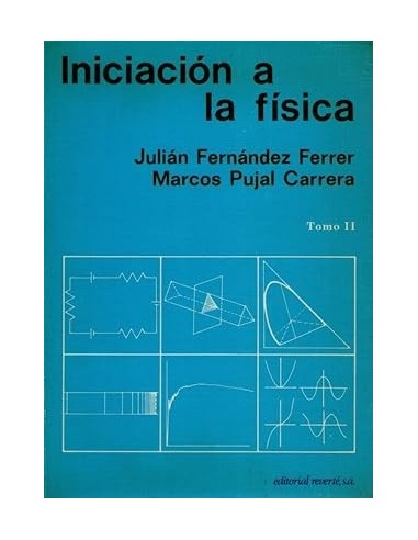INICIACIÓN A LA FÍSICA Tomo II...
