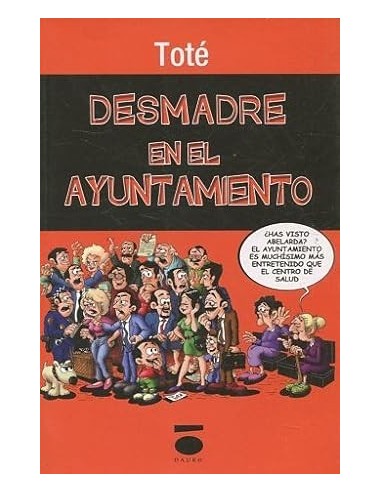 DESMADRE EN EL AYUNTAMIENTO