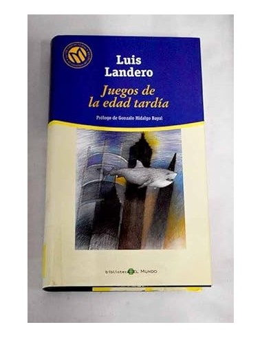 JUEGOS DE LA EDAD TARDÍA Prólogo de...