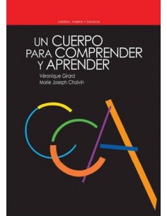 UN CUERPO PARA COMPRENDER Y...