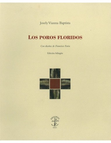 LOS POROS FLORIDOS (Edición Bilingüe)...