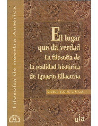 EL LUGAR QUE DA VERDAD La filosofia...