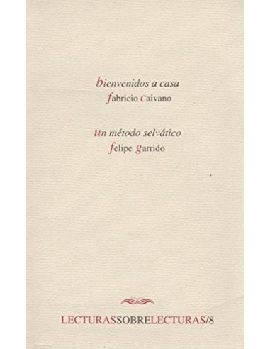 BIENVENIDOS A CASA/UN MÉTODO SELVÁTICO