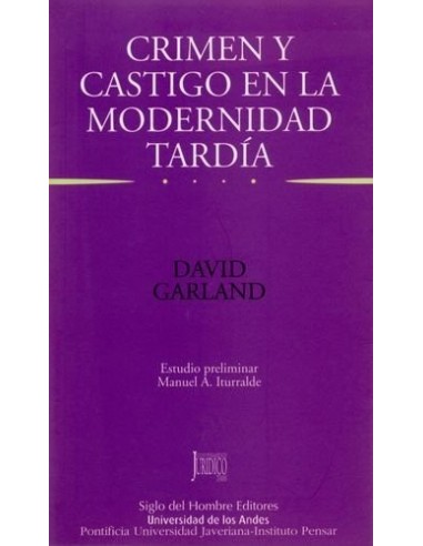 CRIMEN Y CASTIGO EN LA MODERNIDAD TARDÍA
