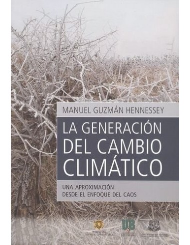 LA GENERACIÓN DEL CAMBIO CLIMÁTICO...