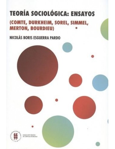 TEORIA SOCIOLOGICA Ensayos.Comte,...