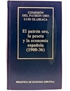 EL PATRÓN ORO, LA PESETA Y...
