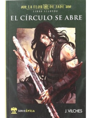 LA FLOR DE JADE II.EL CÍRCULO SE ABRE