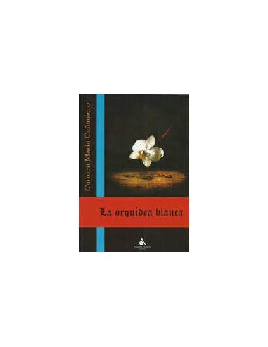 LA ORQUÍDEA BLANCA