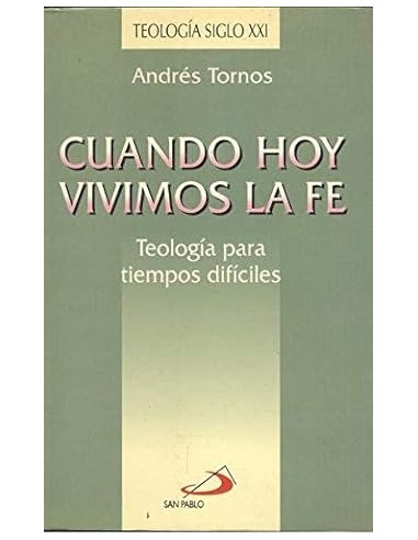 CUANDO HOY VIVIMOS LA FÉ
