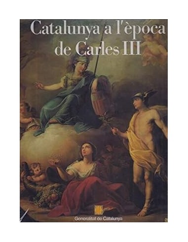 CATALUNYA A L´ÈPOCA DE CARLES III