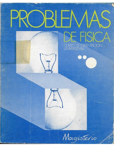 PROBLEMAS DE FÍSICA Curso de...