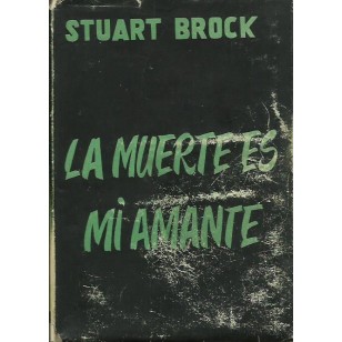 LA MUERTE ES MI AMANTE