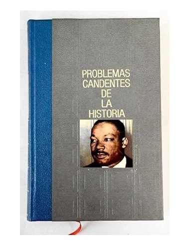 PROBLEMAS CANDENTES DE LA HISTORIA...