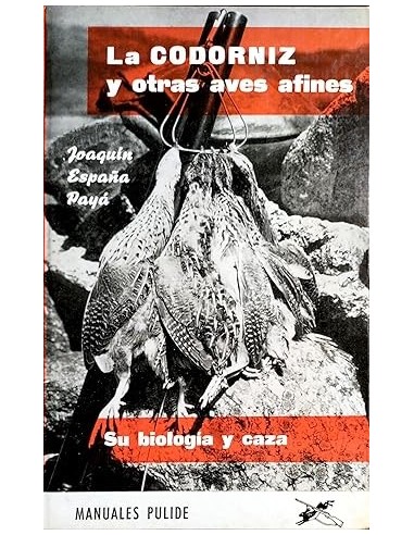 LA CODORNIZ Y OTRAS AVES AFINES