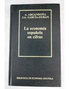 LA ECONOMÍA ESPAÑOLA EN CIFRAS