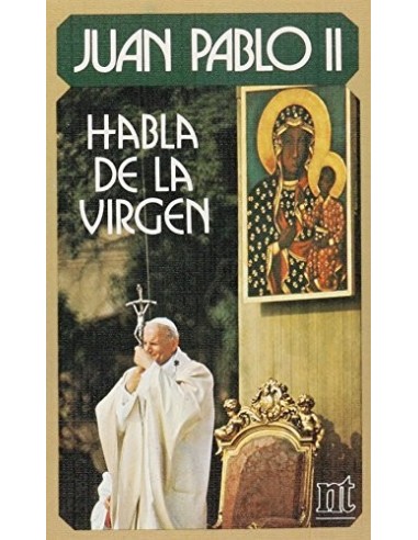JUAN PABLO II HABLA DE LA VIRGEN