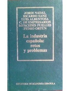 LA INDUSTRIA ESPAÑOLA RETOS...