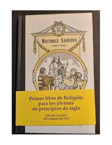 HISTORIA SAGRADA Primer grado (Facsimil)