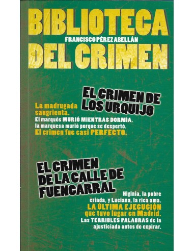 EL CRIMEN DE LOS URQUIJO/EL CRIMEN DE...