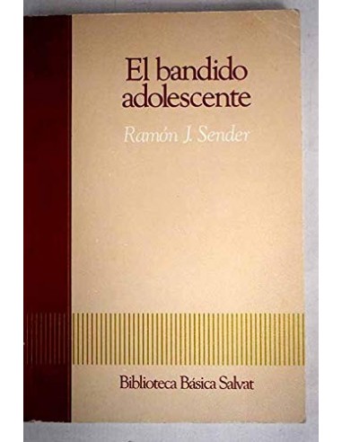 EL BANDIDO ADOLESCENTE Prólogo de...