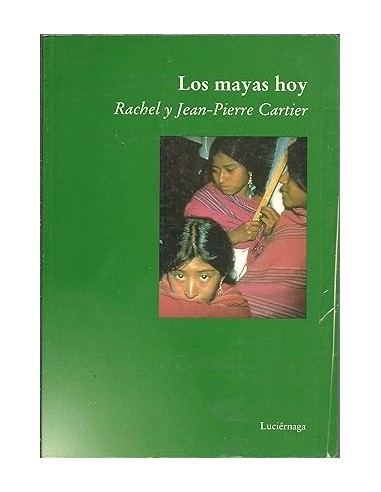 LOS MAYAS HOY