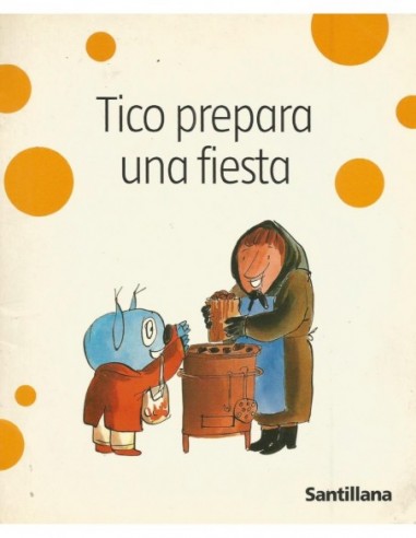 TICO PREPARA UNA FIESTA