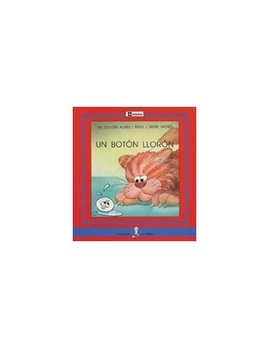 UN BOTÓN LLORÓN