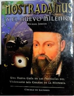 NOSTRADAMUS Y EL NUEVO MILENIO
