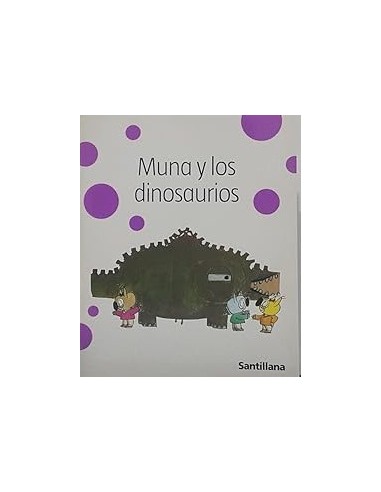 MUNA Y LOS DINOSAURIOS
