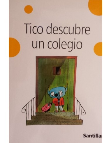 TICO DESCUBRE UN COLEGIO
