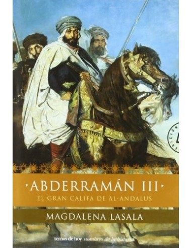 ABDERRAMÁN III El Gran Califa de...