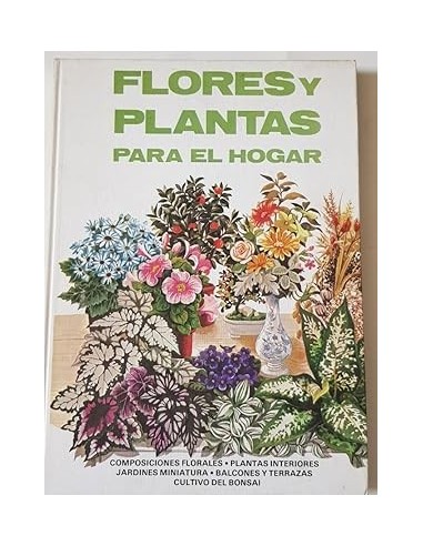 FLORES Y PLANTAS PARA EL HOGAR