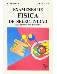 EXÁMENES DE FÍSICA DE...