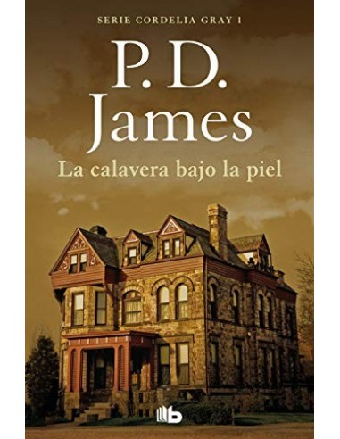 LA CALAVERA BAJO LA PIEL Cordelia Gray 2