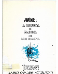 JAUME I LA CONQUESTA DE...