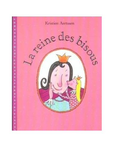 LA REINE DES BISOUS