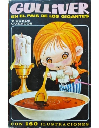 GULLIVER EN EL PAÍS DE LOS GIGANTES y...