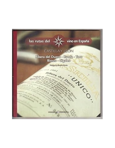 LAS RUTAS DEL VINO EN ESPAÑA CASTILLA...