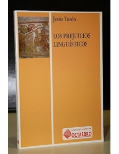 LOS PREJUICIOS LINGUÍSTICOS