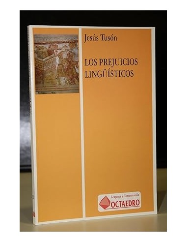 LOS PREJUICIOS LINGUÍSTICOS